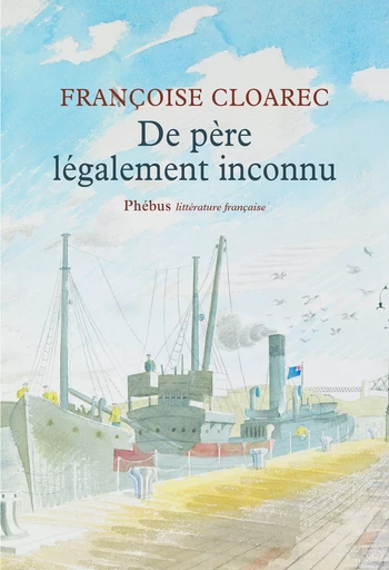 De père légalement inconnu - Françoise Cloarec - Libella