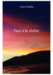 Face à la réalité