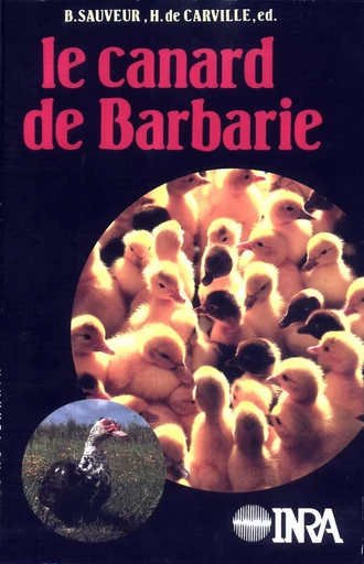 Le canard de barbarie - Bernard Sauveur, Henri Carville - Quae