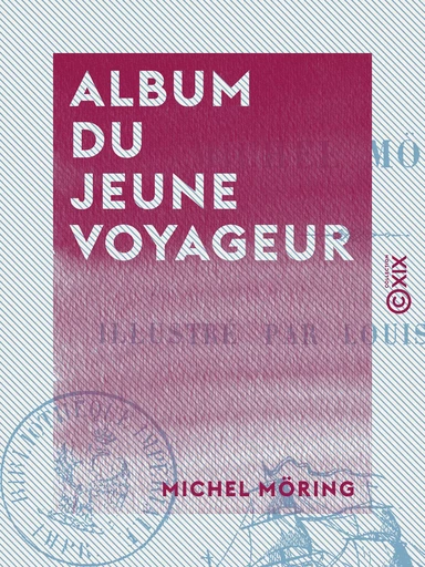 Album du jeune voyageur - Michel Möring - Collection XIX