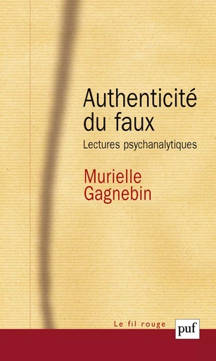 Authenticité du faux - Murielle Gagnebin - Humensis