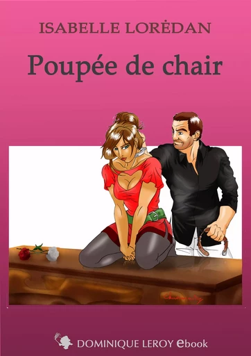 Poupée de Chair - Isabelle Loredan - Éditions Dominique Leroy