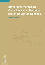 Bernardino Manuel da Costa Lima e a Memória acerca da vila do Redondo