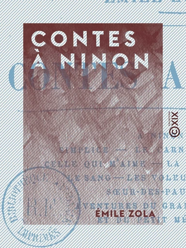 Contes à Ninon - Émile Zola - Collection XIX