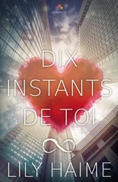 Dix instants de toi