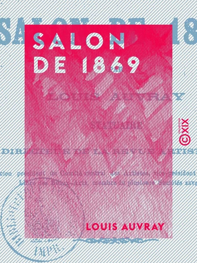 Salon de 1869 - Louis Auvray - Collection XIX