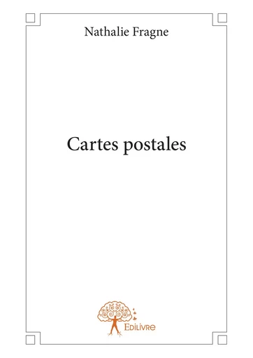 Cartes postales - Nathalie Fragne - Editions Edilivre