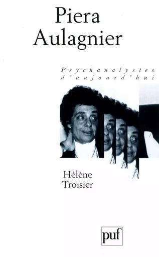 Piera Aulagnier - Hélène Troisier - Humensis