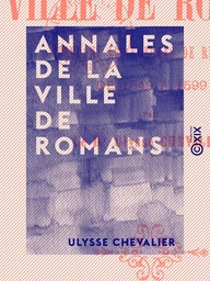 Annales de la ville de Romans