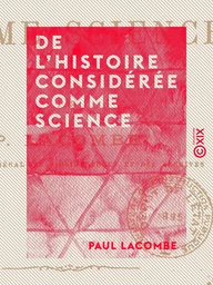 De l'histoire considérée comme science