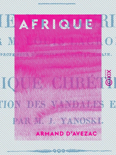 Afrique - Armand d' Avezac - Collection XIX