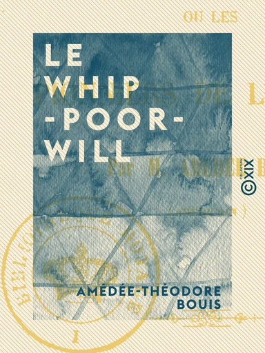 Le Whip-Poor-Will - Amédée-Théodore Bouis - Collection XIX