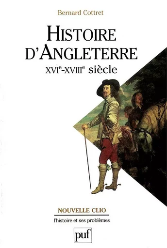 Histoire d'Angleterre, XVIe-XVIIIe siècle - Bernard Cottret - Humensis