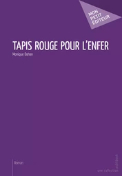 Tapis rouge pour l'enfer