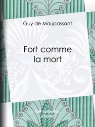 Fort comme la mort