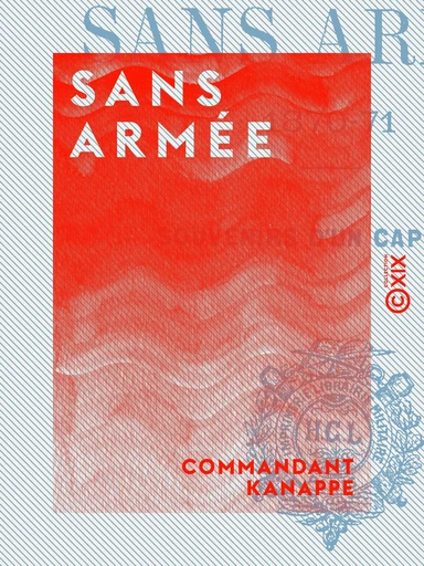 Sans armée - Commandant Kanappe - Collection XIX