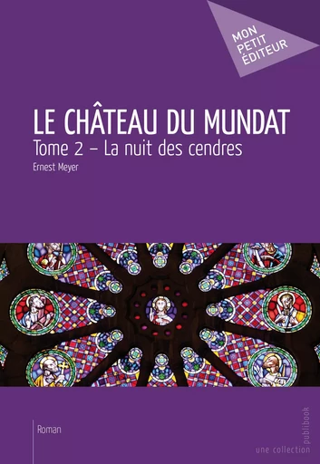 Le Château du Mundat - Tome 2 - Ernest Meyer - Mon Petit Editeur