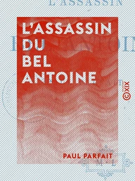 L'Assassin du bel Antoine