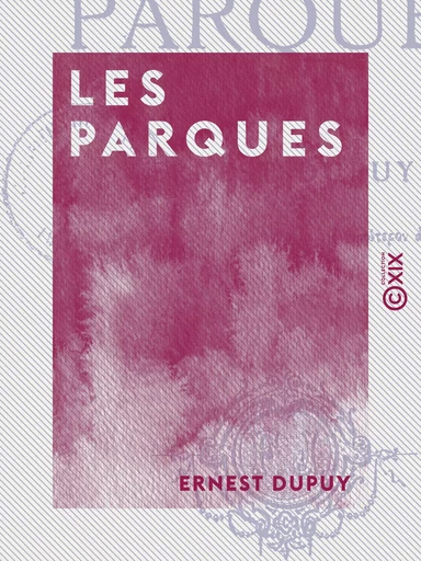 Les Parques - Ernest Dupuy - Collection XIX