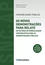 As Novas Demonstrações para Relato em SNC para as Administrações Públicas