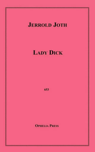 Lady Dick - Jerrold Joth - Disruptive Publishing