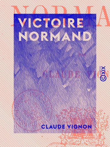 Victoire Normand - Claude Vignon - Collection XIX