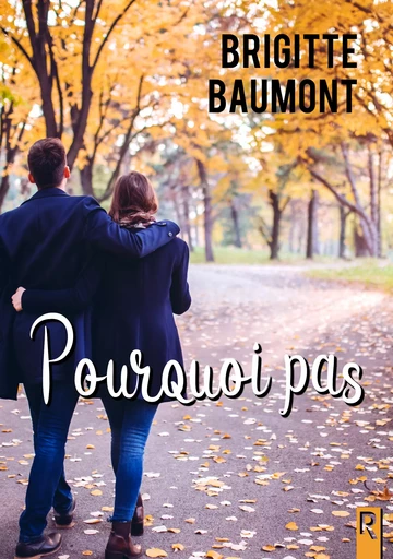 Pourquoi pas - Brigitte Baumont - Rebelle Editions