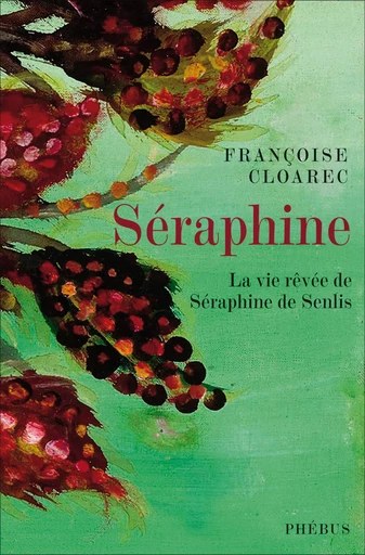 Séraphine - Françoise Cloarec - Libella