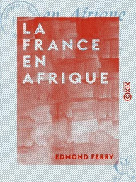 La France en Afrique