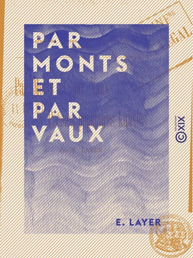 Par monts et par vaux - Poésies populaires kabyles - E. Layer - Collection XIX