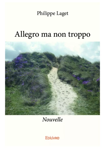 Allegro ma non troppo - Philippe Laget - Editions Edilivre