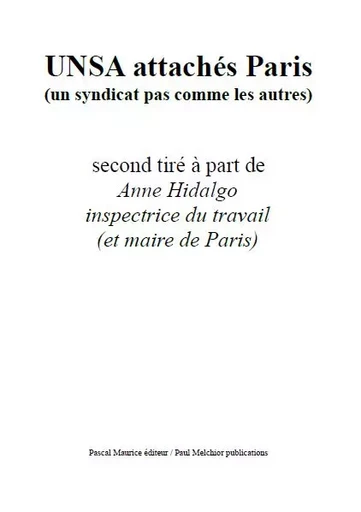 UNSA attachés Paris - Ouvrage Collectif - Pascal Maurice éditeur