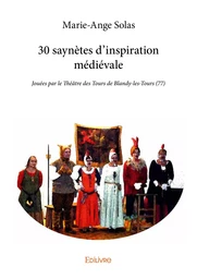 30 saynètes d'inspiration médiévale