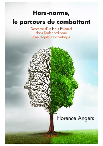 Hors-norme, le parcours du combattant - Florence Angers - Editions Edilivre