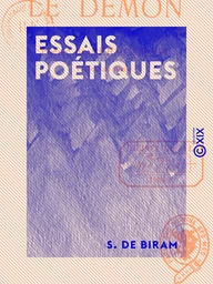 Essais poétiques - Suivi par Le Démon, récit oriental