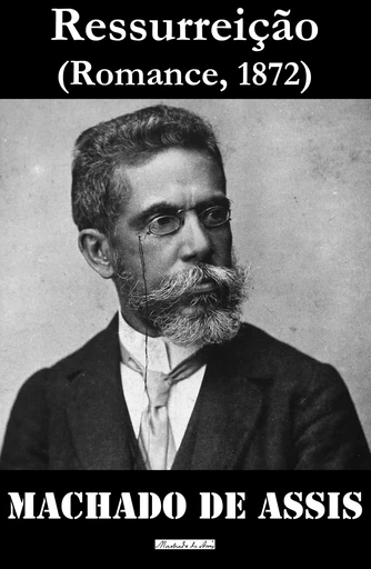 Ressurreição - Machado De Assis - e-artnow