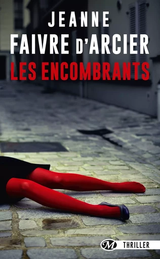 Les Encombrants - Jeanne Faivre d'Arcier - Bragelonne