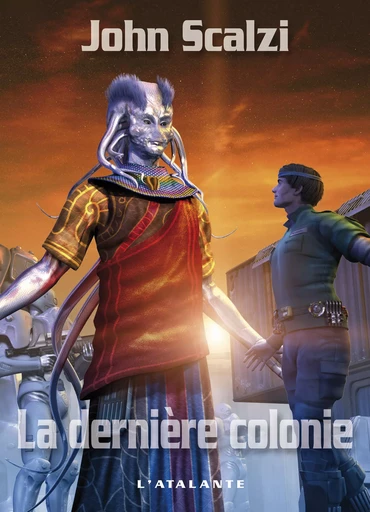 La Dernière Colonie - John Scalzi - L'Atalante