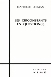 LES CIRCONSTANTS EN QUESTION(S)