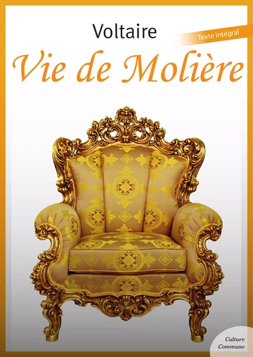 Vie de Molière -  Voltaire - Culture commune