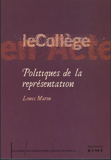 POLITIQUES DE LA REPRÉSENTATION - MARIN LOUIS - Editions Kimé