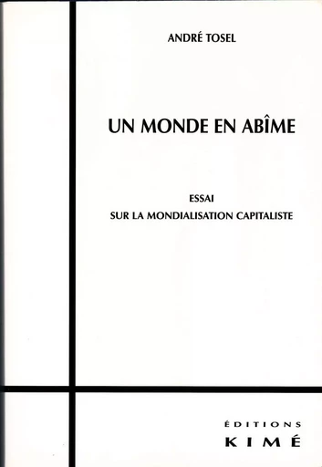 UN MONDE EN ABÎME - TOSEL ANDRÉ - Editions Kimé