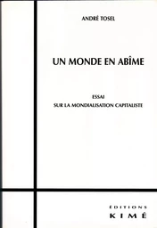 UN MONDE EN ABÎME