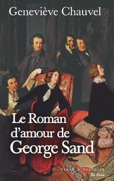 Le Roman d'amour de George Sand