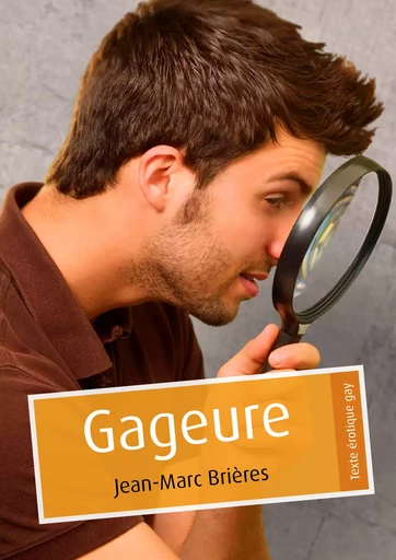 Gageure (pulp gay) - Jean-Marc Brières - Éditions Textes Gais