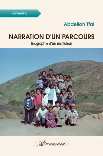 Narration d'un parcours - Abdellah Tfai - Atramenta