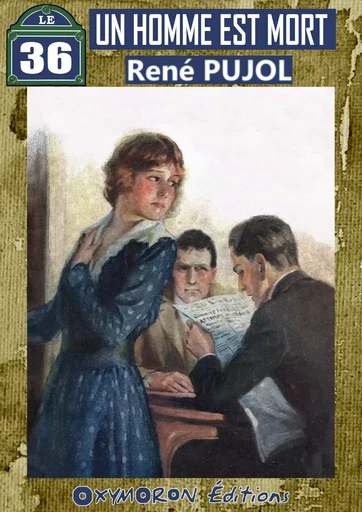Un homme est mort - René Pujol - OXYMORON Éditions