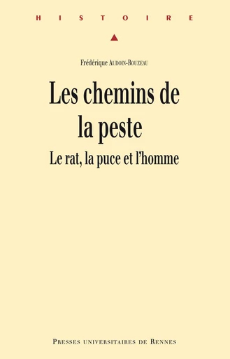 Les chemins de la peste - Frédérique Audoin-Rouzeau - Presses universitaires de Rennes