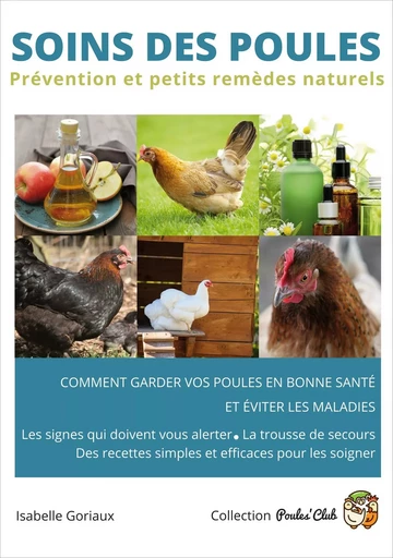 Soins des poules - Isabelle Goriaux - Isea éditions