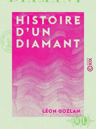 Histoire d'un diamant